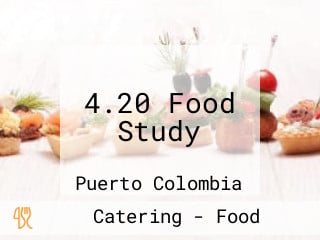 4.20 Food Study