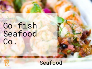 Go-fish Seafood Co.