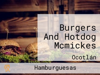 Burgers And Hotdog Mcmickes