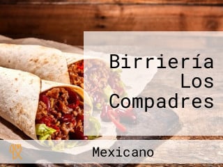 Birriería Los Compadres