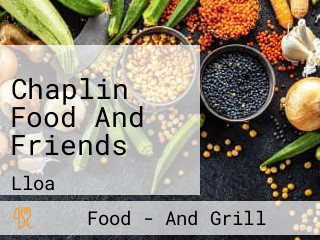 Chaplin Food And Friends