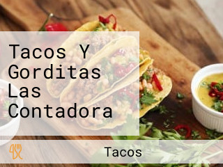 Tacos Y Gorditas Las Contadora