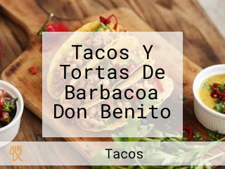 Tacos Y Tortas De Barbacoa Don Benito