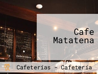 Cafe Matatena