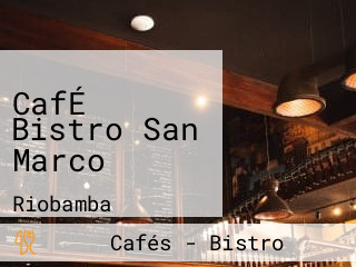 CafÉ Bistro San Marco