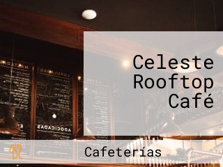 Celeste Rooftop Café