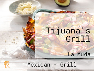 Tijuana's Grill
