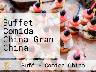 Buffet Comida China Gran China