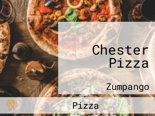 Chester Pizza