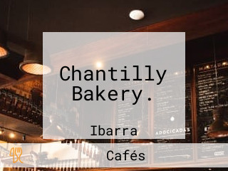 Chantilly Bakery.