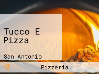 Tucco E Pizza