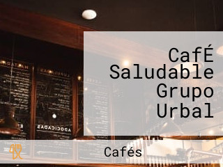 CafÉ Saludable Grupo Urbal