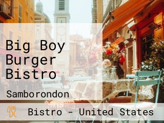 Big Boy Burger Bistro