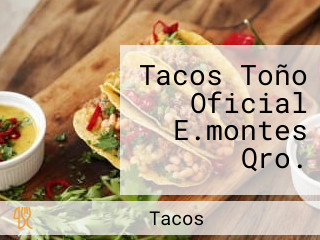 Tacos Toño Oficial E.montes Qro.