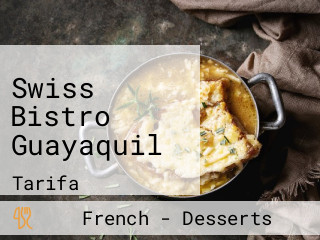 Swiss Bistro Guayaquil