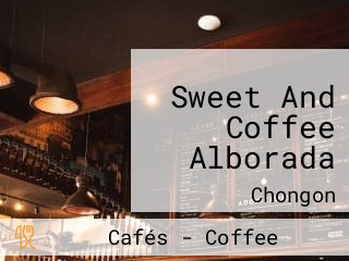 Sweet And Coffee Alborada