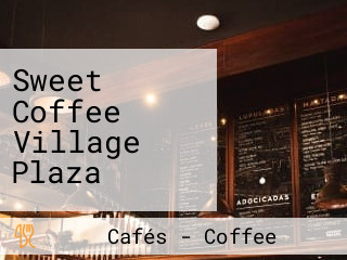 Sweet Coffee Village Plaza