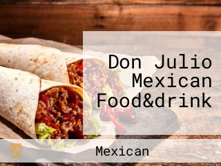 Don Julio Mexican Food&drink