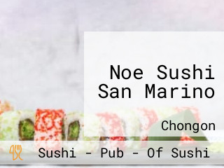 Noe Sushi San Marino