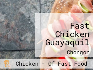 Fast Chicken Guayaquil