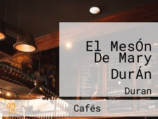 El MesÓn De Mary DurÁn