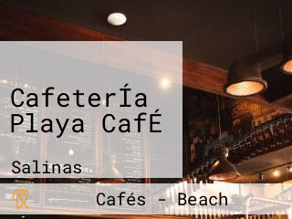 CafeterÍa Playa CafÉ