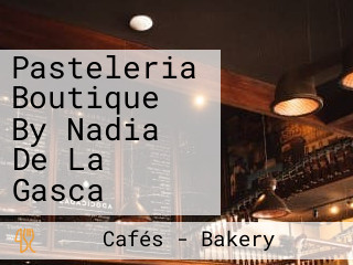 Pasteleria Boutique By Nadia De La Gasca