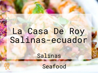 La Casa De Roy Salinas-ecuador