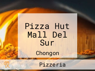 Pizza Hut Mall Del Sur