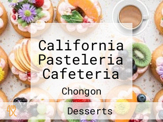 California Pasteleria Cafeteria