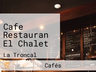 Cafe Restauran El Chalet