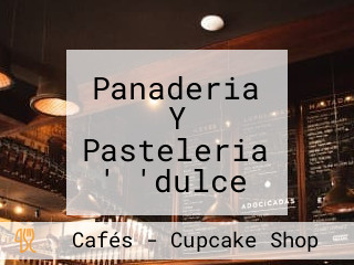 Panaderia Y Pasteleria ' 'dulce Tentacion M.c ' '