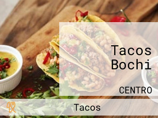 Tacos Bochi