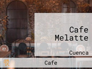 Cafe Melatte