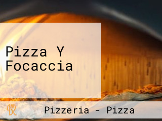 Pizza Y Focaccia