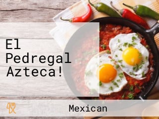 El Pedregal Azteca!