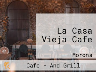 La Casa Vieja Cafe