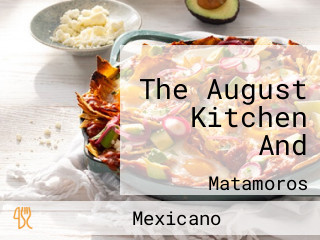 The August Kitchen And