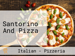 Santorino And Pizza