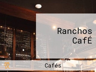 Ranchos CafÉ