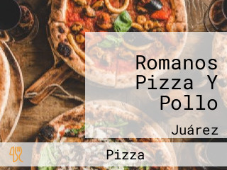 Romanos Pizza Y Pollo