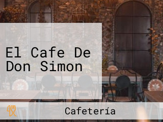 El Cafe De Don Simon