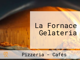 La Fornace Gelateria