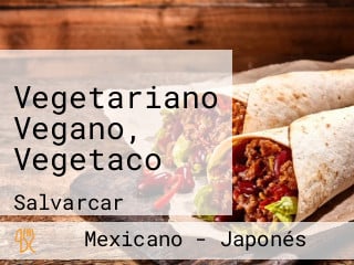 Vegetariano Vegano, Vegetaco
