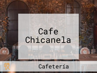 Cafe Chicanela