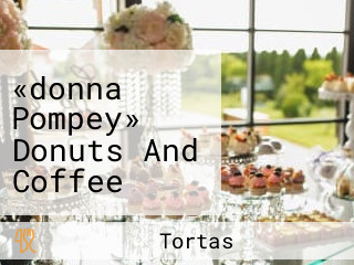 «donna Pompey» Donuts And Coffee Pompey Donas Y Café Dona Pompey