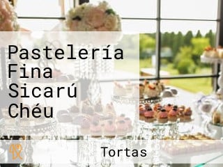 Pastelería Fina Sicarú Chéu