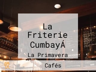 La Friterie CumbayÁ