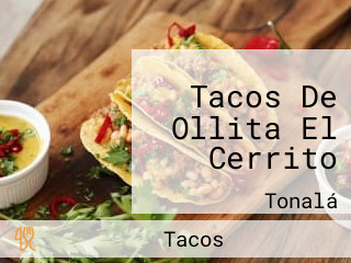 Tacos De Ollita El Cerrito