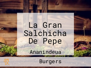 La Gran Salchicha De Pepe